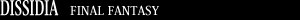 DISSIDIA FINAL FANTASY