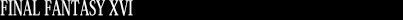 FINAL FANTASY XVI